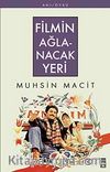 Filmin Ağlanacak Yeri