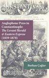 Anglophone Press in Constantinople: The Levant Herald & Eastern Express (1859-1878)