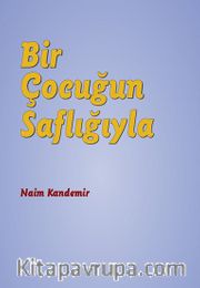 Bir Çocuğun Saflığıyla