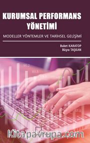 Kurumsal Performans Yönetimi Modeller Yöntemler Ve Tarihsel Gelişimi