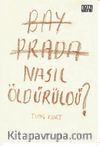 Bay Prada Nasıl Öldürüldü?