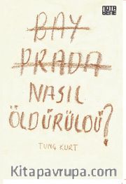 Bay Prada Nasıl Öldürüldü?