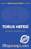 Torus Nefesi & Torus Nefesinin İlk Üstadından