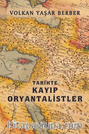 Tarihte Kayıp Oryantalistler