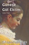 Güneşe Gül Ektim