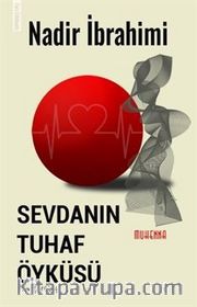Sevdanın Tuhaf Öyküsü
