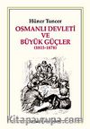 Osmanlı Devleti ve Büyük Güçler (1815-1878)
