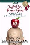 Köfte Üstü Krem Şanti & Pazarlamanız Çağa Ayak Uyduramıyor mu?