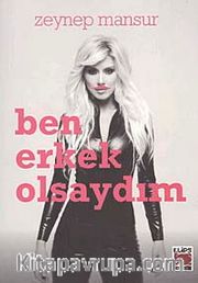 Ben Erkek Olsaydım (ciltsiz)