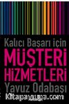 Kalıcı Başarı İçin Müşteri Hizmetleri