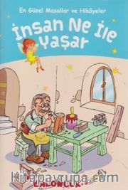 İnsan Ne ile Yaşar?