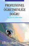 Profesyonel Öğretmenliğe Doğru