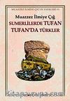 Sumerlilerde Tufan Tufan'da Türkler (3. Hamur)