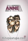 Bugün Anne Gibi Değilim