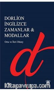 Dorlion İngilizce Zamanlar <br /> Modallar Orta ve İleri Düzey