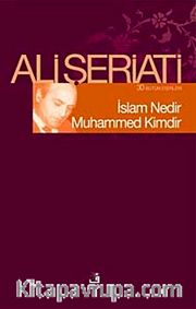 İslam Nedir Muhammed Kimdir?