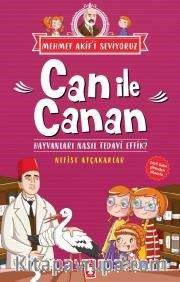 Hayvanları Nasıl Tedavi Ettik? / Can ile Canan Mehmet Akif'i Seviyoruz