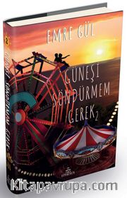 Güneşi Söndürmem Gerek 2 (Ciltli)