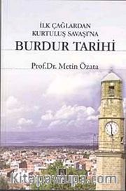 Burdur Tarihi <br /> İlkçağlardan Kurtuluş Savaşı'na