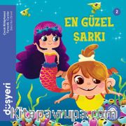 En Güzel Şarkı / Deniz Kızı Siren