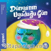 Dünyanın Uyuduğu Gün / Dünya 4 