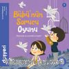 Bübünün Sorucu Oyunu / Felsefe Nedir?