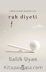 Çoktan Seçmeli Hayatlar İçin Ruh Diyeti