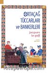 Ortaçağ Tüccarları ve Bankerleri