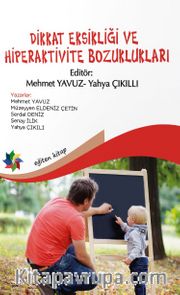 Dikkat Eksikliği ve Hiperaktivite Bozuklukları