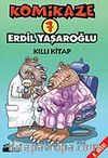Komikaze 7 / Kıllı Kitap