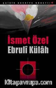 Ebruli Külah / Şairin Devriye Nöbeti-4