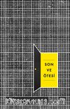Son ve Ötesi (Ciltli)
