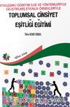 Etkileşimli Öğretim İlke Ve Yöntemleriyle Geliştirilmiş Etkinlik Örnekleriyle Toplumsal Cinsiyet Eşitliği Eğitimi