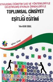 Etkileşimli Öğretim İlke Ve Yöntemleriyle Geliştirilmiş Etkinlik Örnekleriyle Toplumsal Cinsiyet Eşitliği Eğitimi