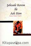 Şehzade Kerem İle Aslı Han (Horasan Türkçesi Varyantı)