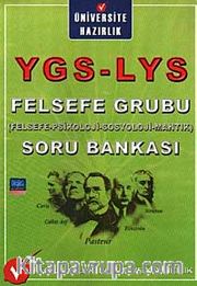 YGS-LYS Felsefe Grubu Soru Bankası <br /> Felsefe-Psikoloji-Sosyoloji-Mantık