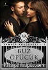 Buz Öpücük / Vampir Akademisi-2