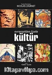 Evrenselden Özele Kültür
