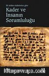 Kader ve İnsanın Sorumluluğu & İlk Kelam Risalelerine Göre