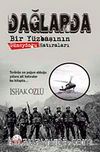 Dağlarda & Bir Yüzbaşının Güneydoğu Hatıraları
