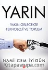 Yarın & Yakın Gelecekte Teknoloji ve Toplum