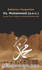 Beklenen Peygamber Hz. Muhammed (a.s.v.)