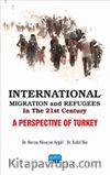 International Migration and Refugees in the 21st Century: A Perspective of Turkey