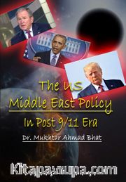 The US Middle East Policy In Post 9/11 Era