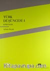 Türk Düşüncesi 1 & Kökenler
