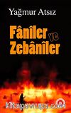 Faniler ve Zebaniler