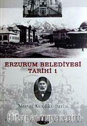 Erzurum Belediyesi Tarihi-1