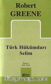 Türk Hükümdarı Selim