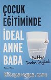Çocuk Eğitiminde İdeal Anne Baba