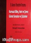 5. Kamu Yönetim Formu & Kamusal Bilinç, Kent ve Çevre Güncel Sorunlar ve Çözümleri